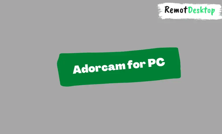 Adorcam for PC