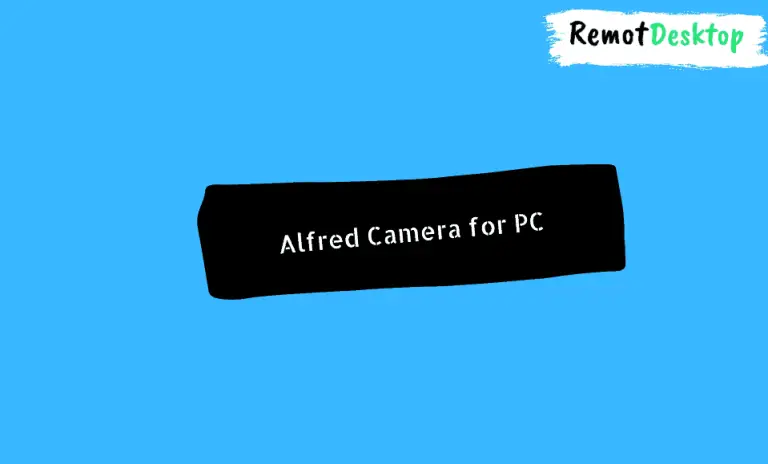 Alfred Camera for PC