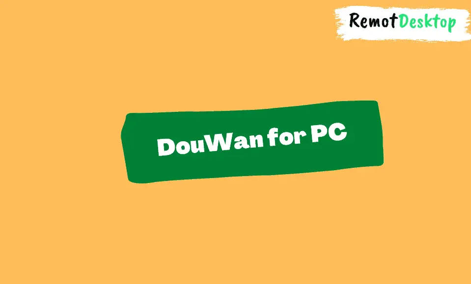 DouWan for PC