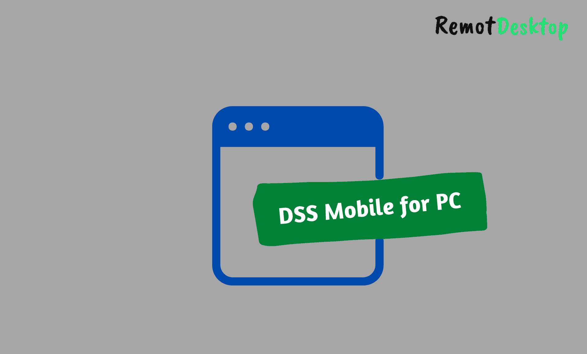 DSS Mobile for PC