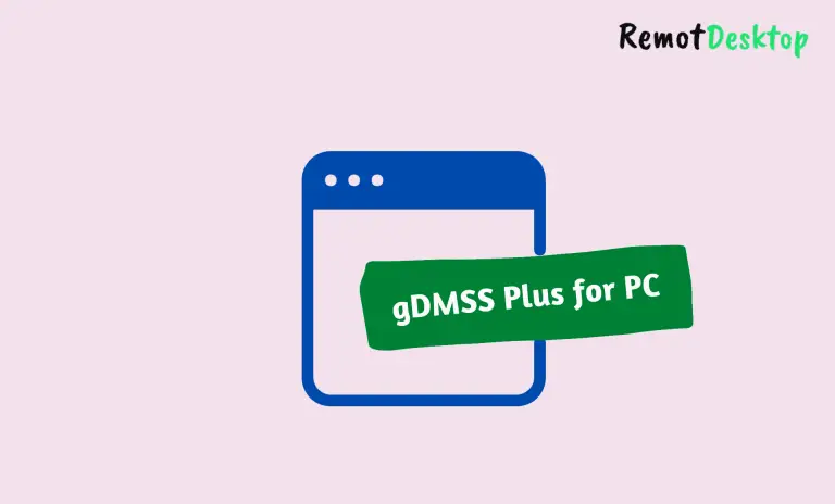 gDMSS Plus for PC