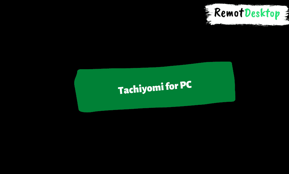 Tachiyomi for PC