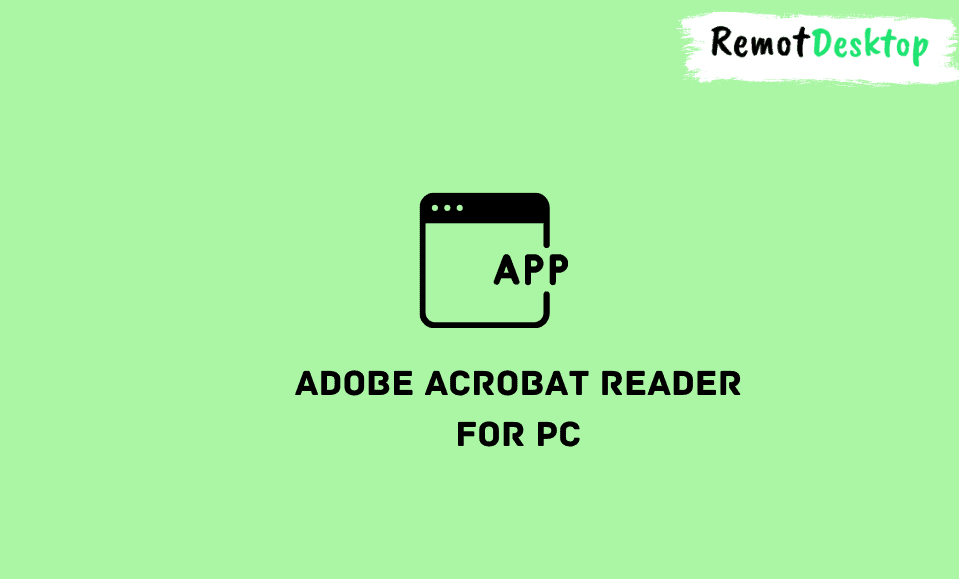 Adobe Acrobat Reader: Edit for PC