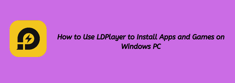 How to Use LDPlayer
