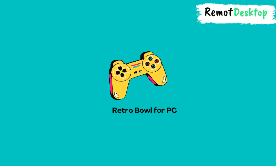 Retro Bowl for PC
