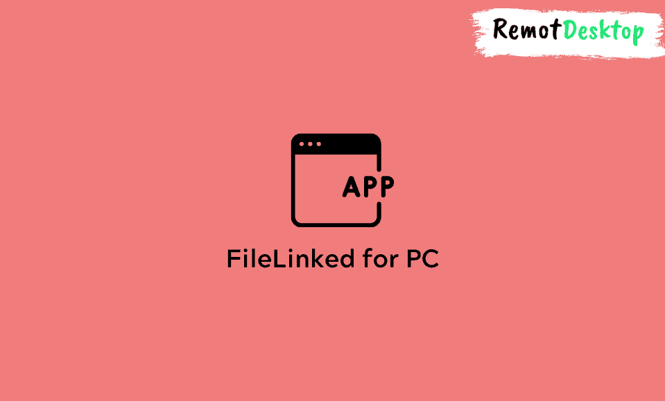 FileLinked for PC