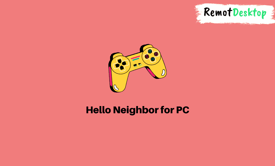 Hello Neighbor for PC