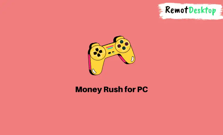 Money Rush for PC