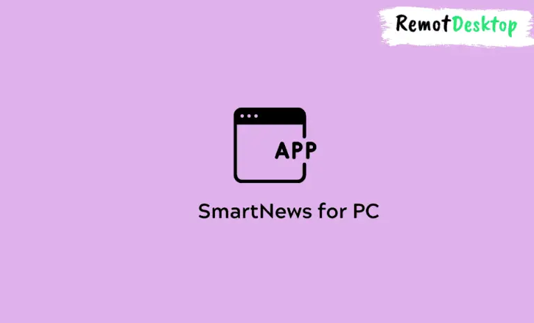 SmartNews for PC