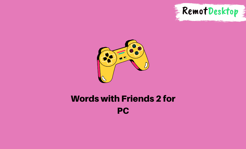 Words with Friends 2 for PC