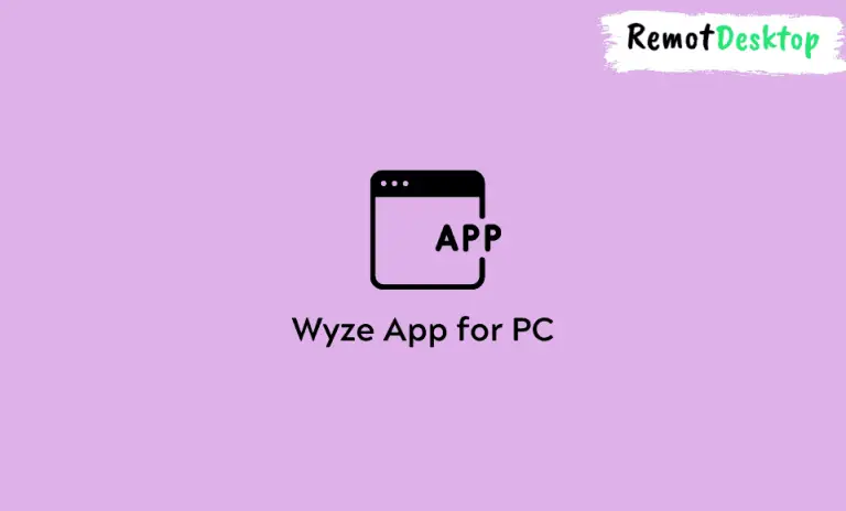 Wyze App for PC